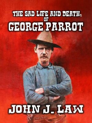 cover image of The Sad Life and Death of George Parrot